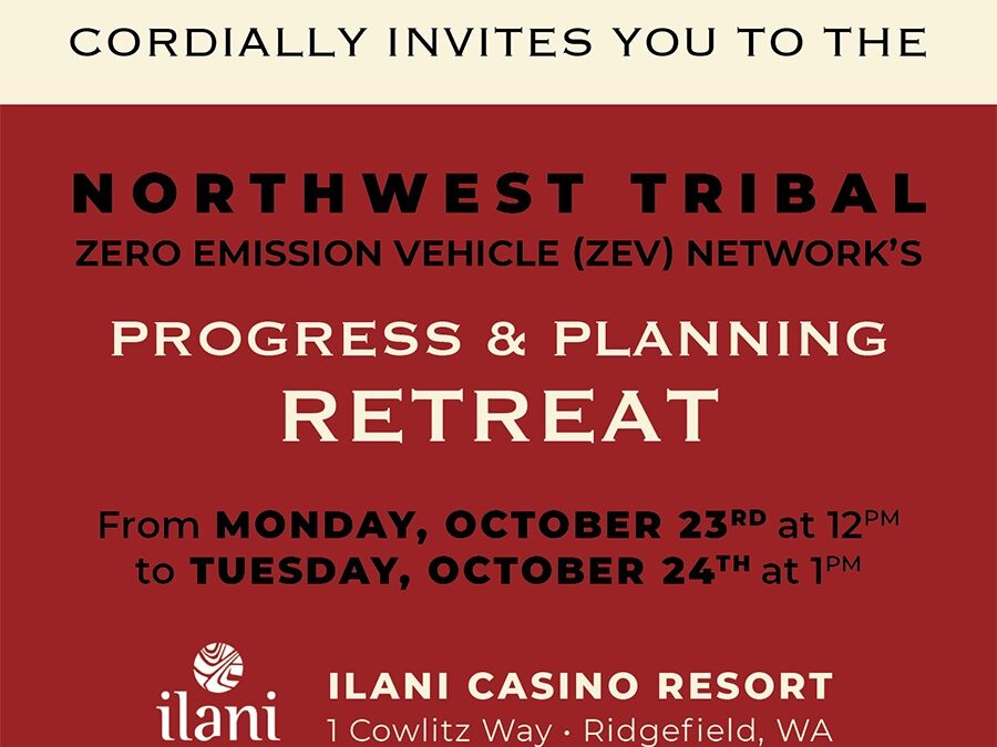 NW Tribal ZEV Network Retreat